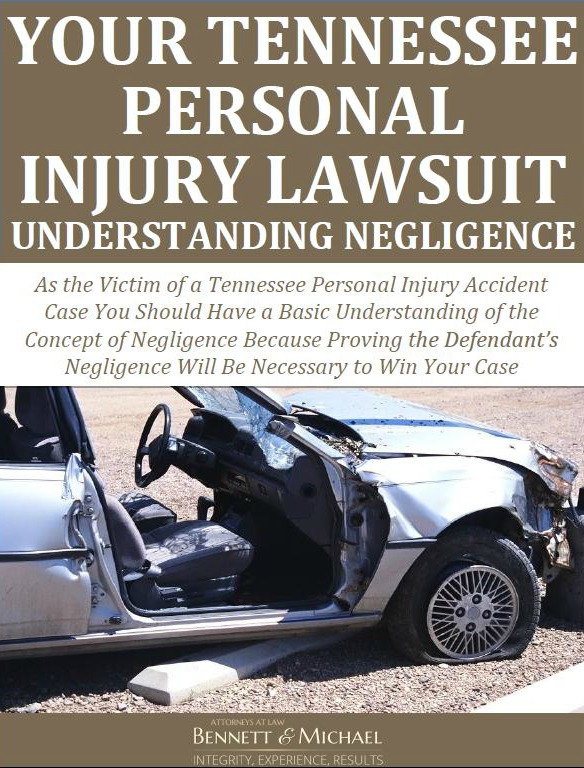 Your Tennessee Personal Injury Lawsuit Understanding Negligence