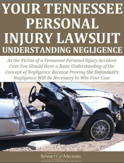 Your Tennessee Personal Injury Lawsuit Understanding Negligence